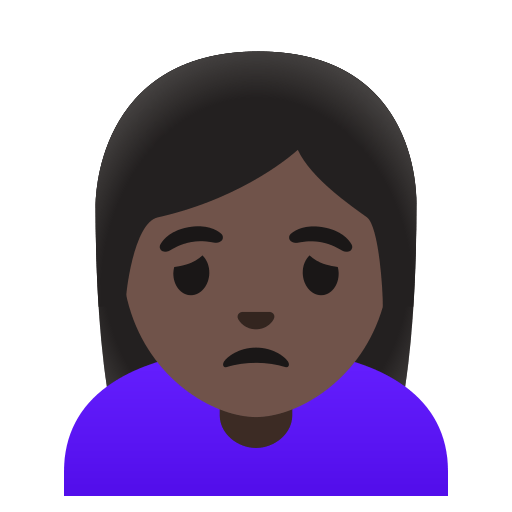 woman frowning: dark skin tone — Google