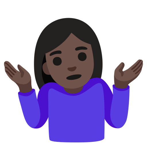 woman shrugging: dark skin tone — Google